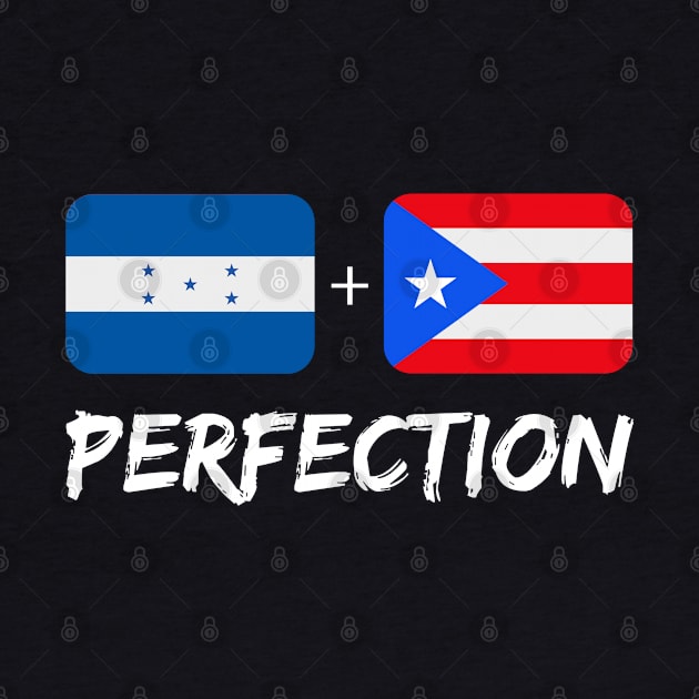 Puerto Rican Plus Honduran Perfection Heritage by Just Rep It!!